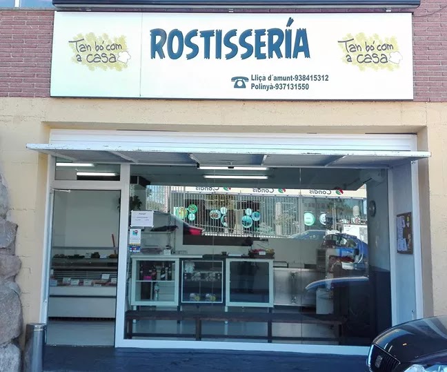 Rostissería Tan bó com a casa lliça d